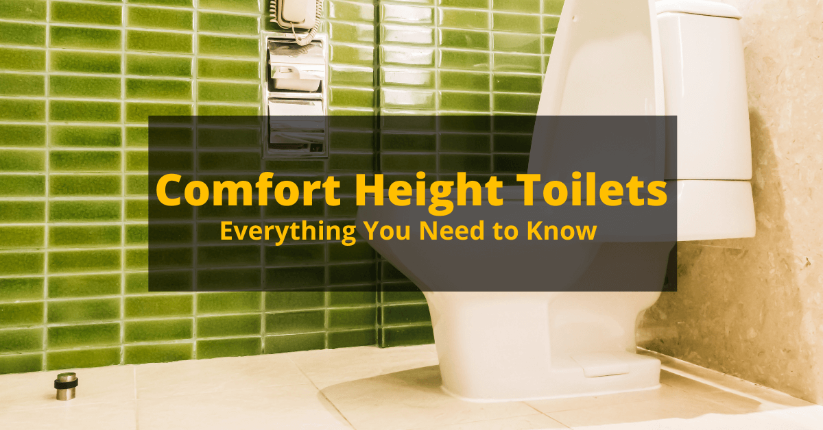 Comfort Height Toilets: everything you need to know