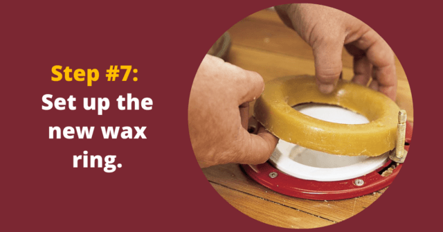 After you remove the old wax, set up the new wax ring.
