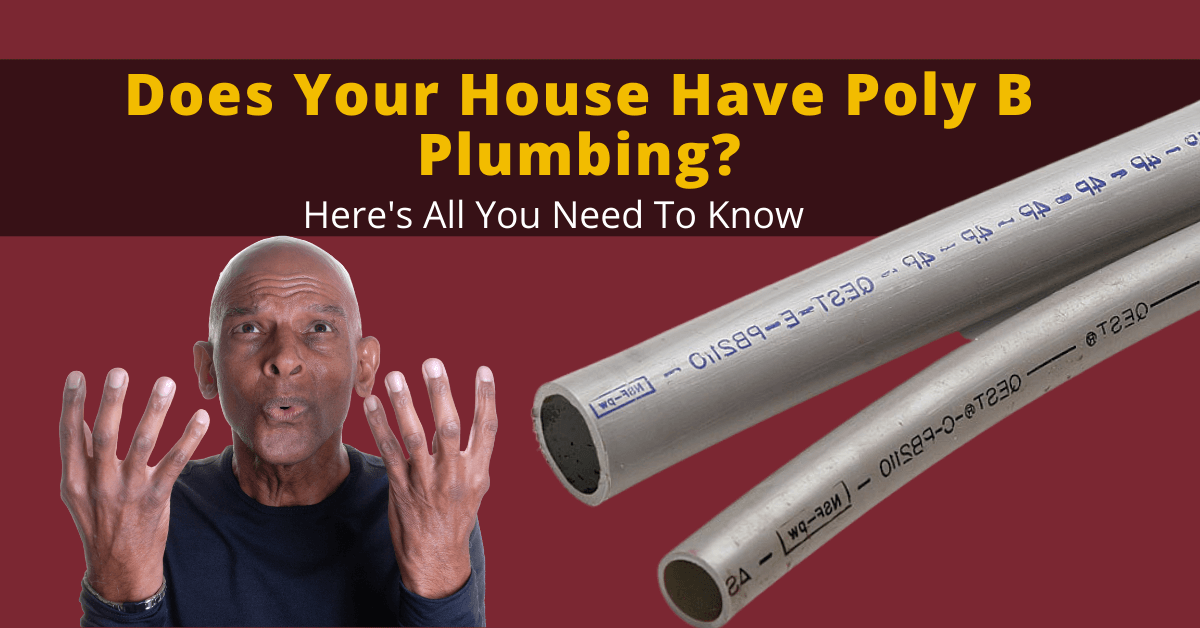 Does Your House Have Poly B Plumbing
